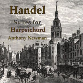 Download track Suite For Harpsichord No. 4 In E Minor, HWV 429: II. Allemande Anthony Newman