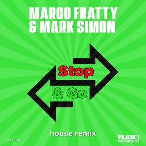 Download track Stop & Go (House Extended Remix) Mark Simon