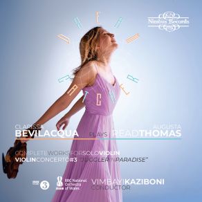 Download track Thomas: Violin Concerto No. 3 'Juggler In Paradise': VI. Dreamy And Floating BBC National Orchestra Of Wales, Clarissa Bevilacqua