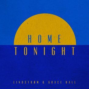 Download track Home Tonight (Extended Version) Grace Hall