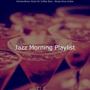 Download track Distinguished Ambience For Cocktail Bars Jazz Morning Playlist