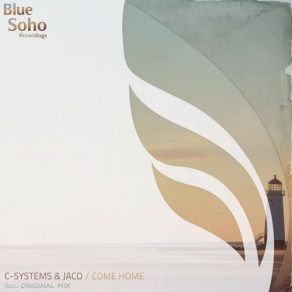 Download track Come Home (Original Mix) Jaco, CSystems