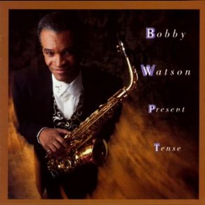 Download track The Mystery Of Ebop Bobby Watson