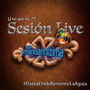 Download track Ángel De La Noche / A Través Del Vaso (En Vivo) Banda Mandarinízima