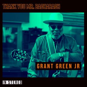 Download track Walk On By Grant Green Jr