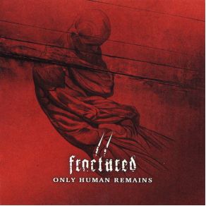 Download track Only Humans Remain Fractured