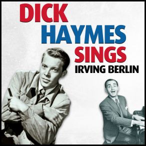 Download track Say It With Music Dick HaymesIrving Berlin