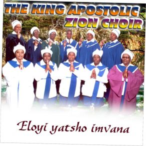 Download track Ijoni Lomnqamlezo The King Apostolic Zion Choir