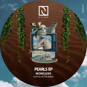 Download track Pearls (Original MIx) Monojoke