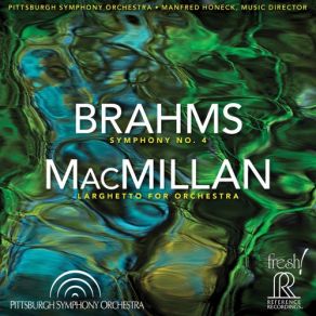 Download track Brahms Symphony No. 4 In E Minor, Op. 98 III. Allegro Giocoso (Live) Pittsburgh Symphony Orchestra, Manfred Honeck