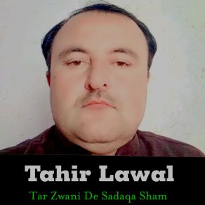 Download track Yar Me Lakoora Pa Safar Tahir Lawal