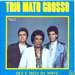 Download track Não Vá Embora Trio Mato Grosso