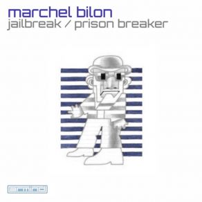 Download track Prison Breaker Marchel Bilon