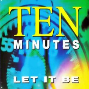 Download track Let It Be (Single Version) Ten Minutes