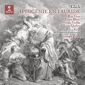 Download track Gluck Iphigénie En Tauride, Wq. 46, Act 2 Dieux Qui Me Poursuivez (Oreste) Nicolai Gedda, Orchestre De La Société Des Concerts Du Conservatoire, Ernest Blanc, Georges Prêtre, Louis Quilico, Rita Gorr