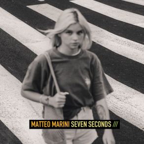 Download track Seven Seconds (Extended Mix) Matteo Marini