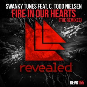 Download track Fire In Our Hearts (Arston Remix) Swanky Tunes, C. Todd Nielsen