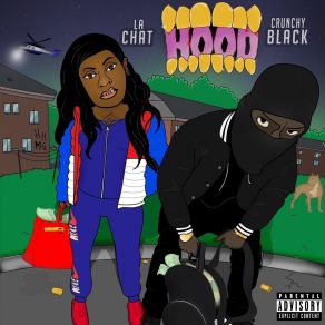 Download track Hood Crunchy Black, La' Chat