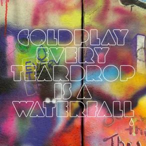 Download track Every Teardrop Is A Waterfall (Wildstylez Bootleg) Coldplay