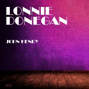 Download track Nobody Loves Like An Irishman Lonnie Donegan