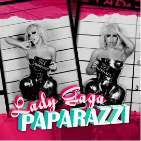 Download track Paparazzi (Radio Edit)  Lady GaGa