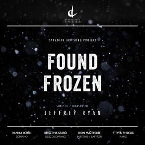 Download track I. Found Frozen Krisztina Szabo, Steven Philcox, Danika Lorèn, Dion Mazerolle