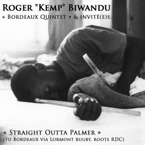 Download track Gone But Not Forgotten Roger Kemp Biwandu, Bordeaux Quintet