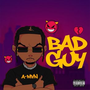 Download track Bad Guy A-MVN