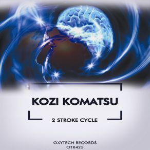 Download track Stroke Cycle (Original Mix) Kozi Komatsu