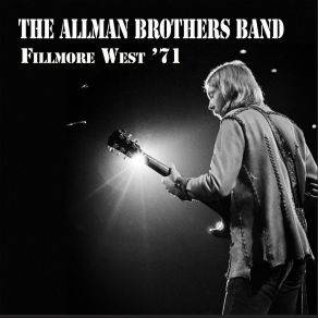 Download track Statesboro Blues (Live At Fillmore West, San Francisco, CA 1 / 29 / 71) The Allman BrothersSan Francisco