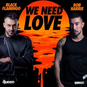 Download track We Need Love Rob Harris