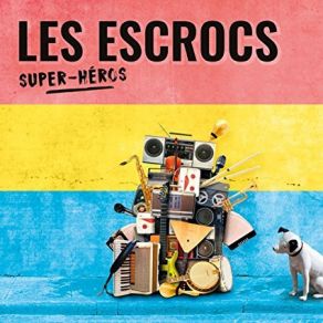 Download track Super-Héros Les Escrocs