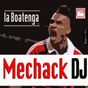 Download track Boatenga MechacK DJ