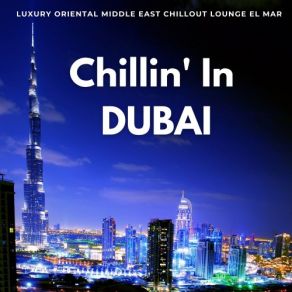 Download track Burj Khalifa Dubai Sunset (Extended Oriental Bar Mix) Ragi