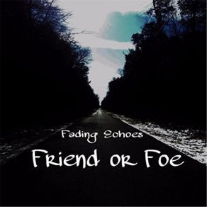 Download track Friends Fading Echoes