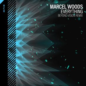 Download track Everything (Beyond Vision Remix) Marcel Woods