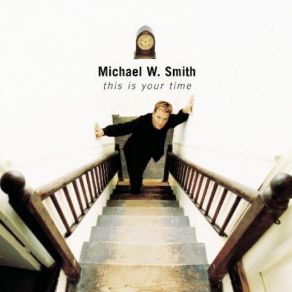 Download track This Is Your Time (Reprise) Michael Smith