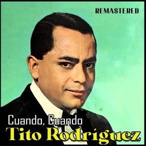 Download track Jóvenes Y Viejos (Remastered) Tito Rodríguez