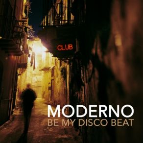 Download track Be My Disco Beat (Extended Mix) Moderno