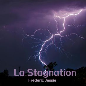 Download track La Stagnation Frederic Jessie