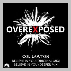 Download track Believe In You (Deeper Mix) Col Lawton