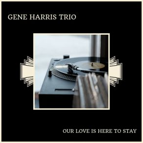 Download track Let's Fall In Love The Gene Harris Trio