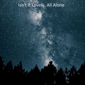 Download track Isnt It Lovely, All Alone (Speed Up Remix) Bob Tik