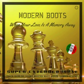 Download track When Your Love Is A Memory Away (Extended Vocal Disco Mix) Modern Boots