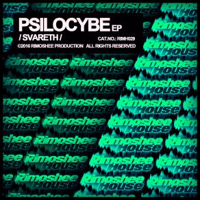 Download track Psilocybe (Original Mix) Svareth