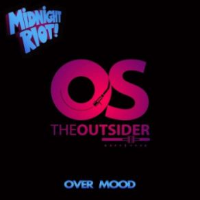 Download track Over Mood The Outsider