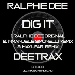 Download track Dig It (Mayapur Remix) Ralphie Dee