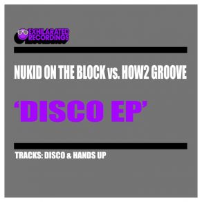 Download track Disco How2 Groove, Nukid On The Block