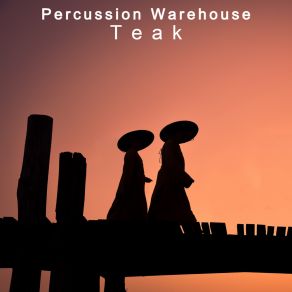 Download track Teak (Extended Mix) Percussion Warehouse