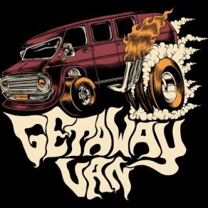 Download track Lord I've Been Running Getaway Van